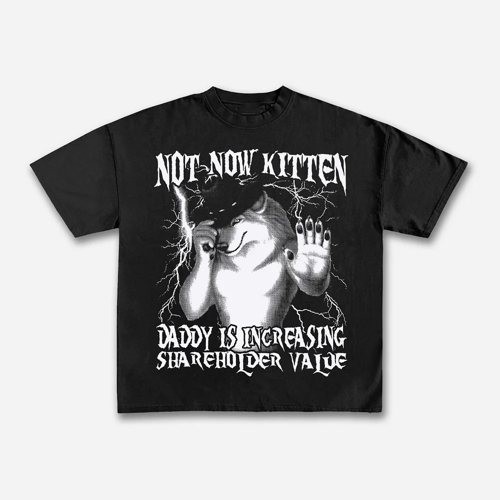 Street Fashion Now - Футболка Not Now Kitten Daddy Increasing